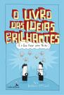 o Livro Das Ideias Brilhantes