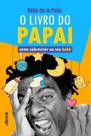 O Livro do Papai - 02Ed/21