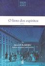 O Livro dos Espíritos - Edição Histórica Bilíngue - Feb