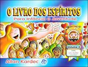 O Livro dos Espíritos para Infância e Juventude - Volume 2 - Mundo Maior