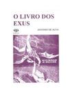 O livro dos exus. kiumbas e eguns