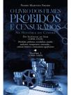 O livro dos filmes proibidos e censurados na história do cinema - do silêncio ao som 1890-1929 - vol - IBIS LIBRIS O livro dos filmes proibidos e censurados na história do cinema - do silêncio ao som 1890-1929 - vol - IBIS LIBRIS