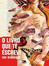 O livro que te escrevi - SETE AUTORES TRAÇOS
