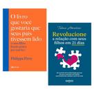 O livro que você gostaria que seus pais tivessem lido + revolucione a relação com seus filhos em 21 dias - Kit de Livros