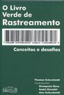 O Livro Verde de Rastreamento. Conceitos e Desafios O Livro Verde de Rastreamento. Conceitos e Desafios