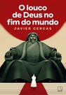 O Louco De Deus No Fim Do Mundo