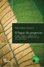 O lugar do progresso: Família, trabalho e sociabilidade em uma comunidade de produtores de café do cerrado mineiro
