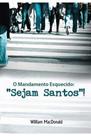 O Mandamento Esquecido: Sejam Santos! - Chamada da meia-noite
