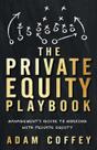 O Manual de Private Equity: Guia da Administração para Trabalhar com Private Equity