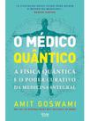O médico quântico