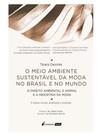 O meio ambiente sustentável da moda no brasil e no mundo - 2025