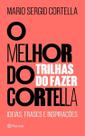 O Melhor do Cortella 2 O Melhor do Cortella 2