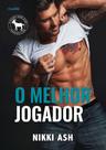 O Melhor Jogador - CHARME EDITORA O Melhor Jogador - CHARME EDITORA