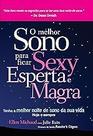 O Melhor Sono Para Ficar Sexy e Esperta Ellen Michaud and Julie Bain