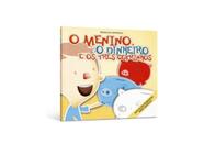 O menino, o dinheiro e os três cofrinhos