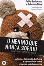 O menino que nunca sorriu & outras histórias reais