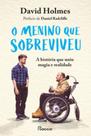 O Menino Que Sobreviveu - A História Que Uniu Magia E Realidade O Menino Que Sobreviveu - A História Que Uniu Magia E Realidade