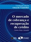 O mercado de cobrança e recuperação de crédito - ESTAÇAO DAS LETRAS E CORES **