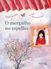 O mergulho no espelho - MARALTO EDIÇÕES **
