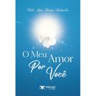 O meu amor por você - VITROLA NOVOS PROJETOS