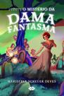 O Mistério da Dama Fantasma