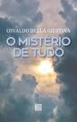 O Mistério de Tudo