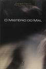 O mistério do mal
