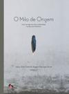 O mito de origem O mito de origem