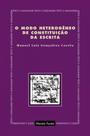 O modo heterogêneo de constituição da escrita