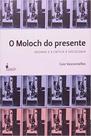 O moloch do presente