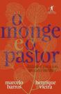 O Monge e o Pastor O Monge e o Pastor