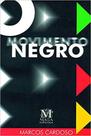O movimento negro - MAZZA EDIÇOES