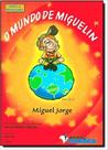 o Mundo De Miguelim
