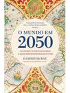O mundo em 2050 O mundo em 2050