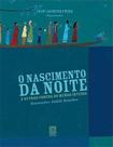 o Nascimento Da Noite o Nascimento Da Noite