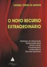 O novo recurso extraordinário - LIVRARIA DO ADVOGADO O novo recurso extraordinário - LIVRARIA DO ADVOGADO