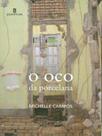 O oco da porcelana