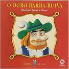 O ogro barba-ruiva O ogro barba-ruiva
