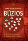 O oráculo sagrado dos búzios O oráculo sagrado dos búzios