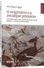 O originário e o recalque primário O originário e o recalque primário