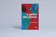 O Outro das Flores