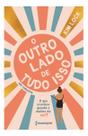o Outro Lado De Tudo Isso