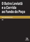 O outro leviatã e a corrida ao fundo do poço