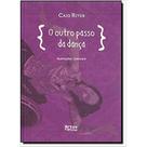O outro passo da dança - ARTES E OFICIOS