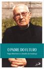 O Padre do futuro
