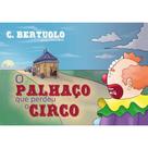 O palhaço que perdeu o circo - SCORTECCI EDITORA