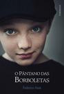 o Pântano Das Borboletas o Pântano Das Borboletas