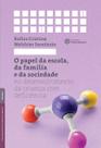 o Papel Da Escola, Da Família e Da Sociedade No Desenvolvimento Da Criança Com Deficiência