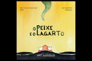 O Peixe E O Lagarto O Peixe E O Lagarto