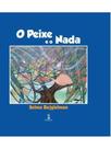 O peixe e o nada